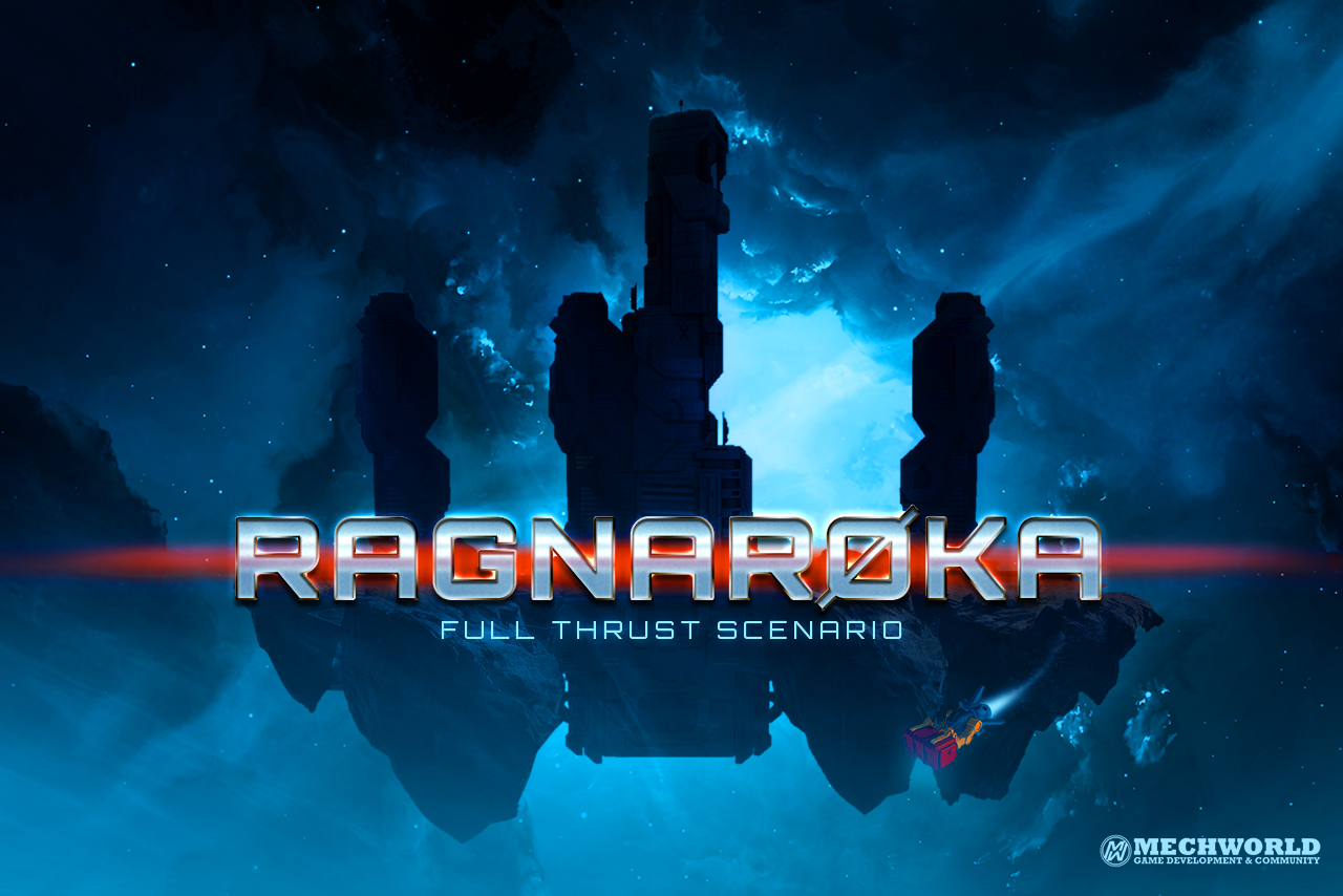 RAGNARØKA IV  (Regelsystem: Full Thrust)